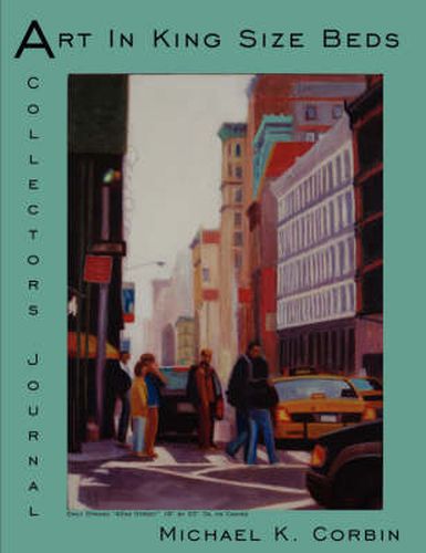 Cover image for Art In King Size Beds: A Collector's Journal