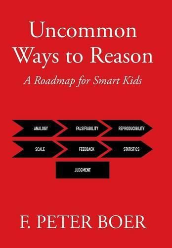 Cover image for Uncommon Ways to Reason: A Roadmap for Smart Kids