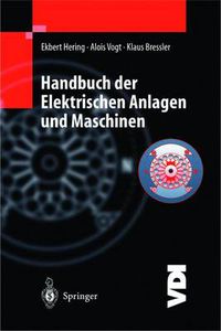 Cover image for Handbuch Der Elektrischen Anlagen Und Maschinen