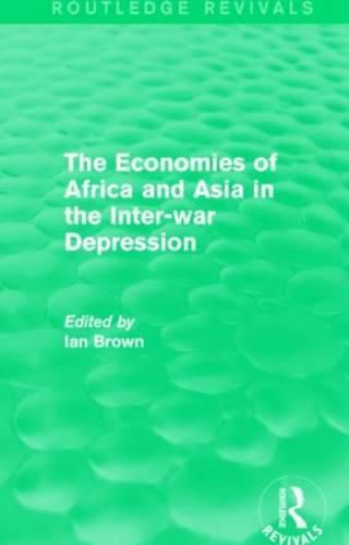 The Economies of Africa and Asia in the Inter-war Depression