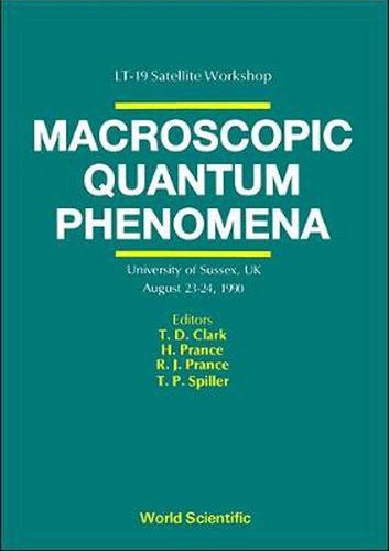 Cover image for Macroscopic Quantum Phenomena - Proceedings Of The Workshop