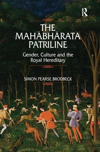 Cover image for The Mahabharata Patriline: Gender, Culture, and the Royal Hereditary