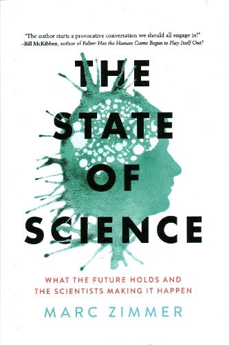 Cover image for The State of Science: What the Future Holds and the Scientists Making It Happen