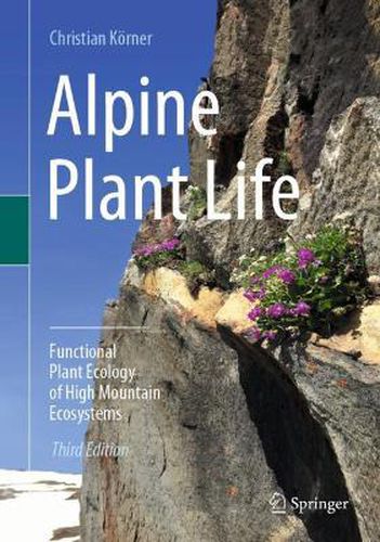 Cover image for Alpine Plant Life: Functional Plant Ecology of High Mountain Ecosystems