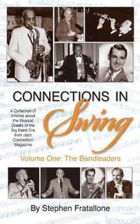 Cover image for Connections in Swing: Volume One: The Bandleaders (Hardback)