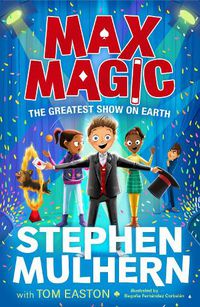 Cover image for Max Magic: The Greatest Show on Earth (Max Magic 2)