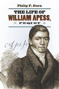 Cover image for The Life of William Apess, Pequot