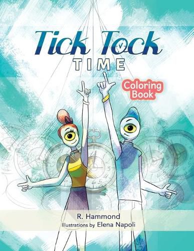 Cover image for Tick, Tock, TIME Coloring Book