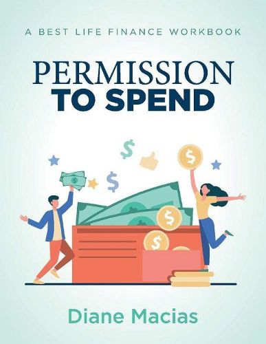 Cover image for Permission To Spend: A Best Life Finance Workbook