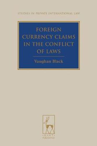 Cover image for Foreign Currency Claims in the Conflict of Laws