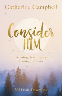 Cover image for Consider Him