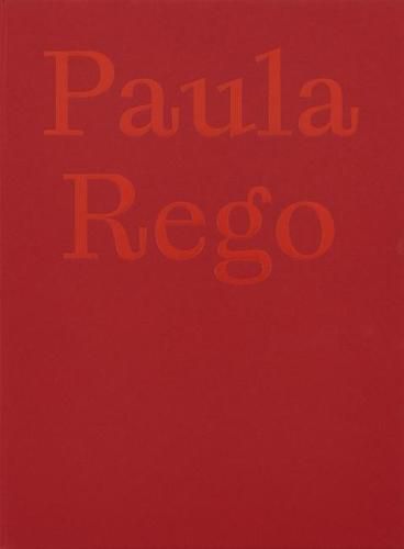 Paula Rego: The Forgotten