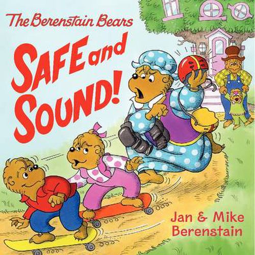 Cover image for The Berenstain Bears: Safe and Sound!