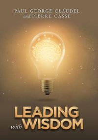 Cover image for Leading with Wisdom