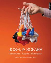 Cover image for Joshua Sofaer: Performance | Objects | Participation