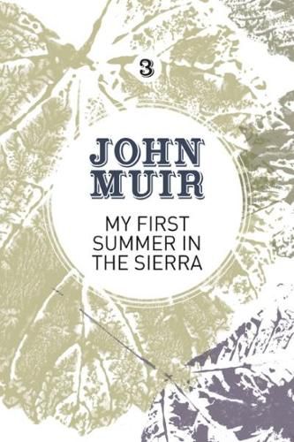 Cover image for My First Summer in the Sierra: The nature diary of a pioneering environmentalist