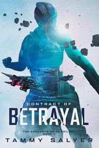 Cover image for Contract of Betrayal: Spectras Arise, Book 2