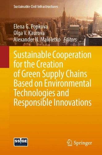 Cover image for Sustainable Cooperation for the Creation of Green Supply Chains Based on Environmental Technologies and Responsible Innovations