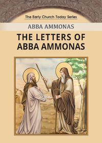 Cover image for The Letters of Abba Ammonas