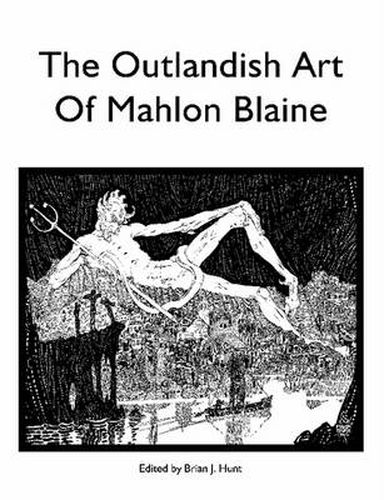 Cover image for The Outlandish Art of Mahlon Blaine