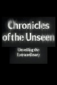 Cover image for Chronicles of the Unseen