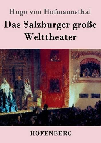 Das Salzburger grosse Welttheater