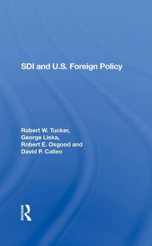 Cover image for SDI and U.S. Foreign Policy