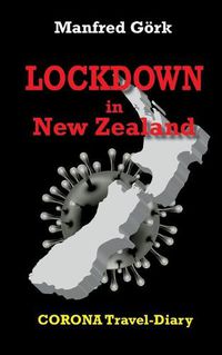 Cover image for Lockdown in New Zealand: Corona-Travel-Diary