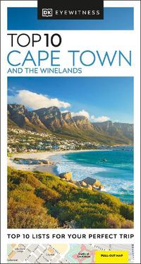 Cover image for DK Eyewitness Top 10 Cape Town and the Winelands
