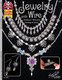 Cover image for Jewelry with Wire: Necklaces, Bracelets, Earrings, and More!