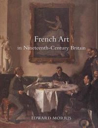 Cover image for French Art in Nineteenth-Century Britain