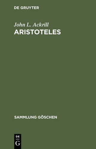 Aristoteles: Eine Einfuhrung in Sein Philosophieren