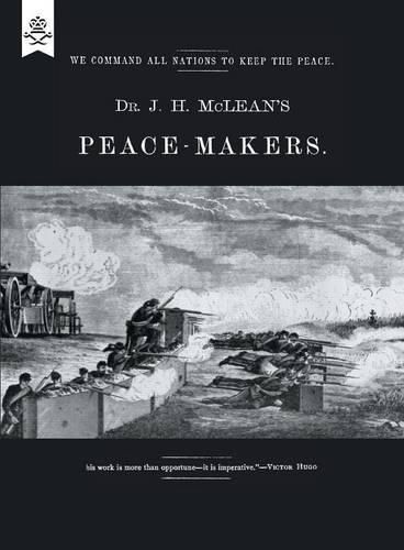 Cover image for Dr J H McLean's PEACE-MAKERS