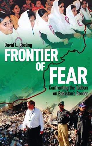 Cover image for Frontier of Fear: Confronting the Taliban on Pakistan's Border