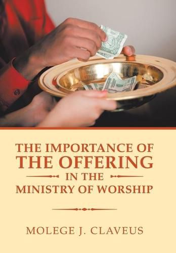 Cover image for The Importance of the Offering in the Ministry of Worship