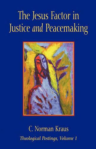 Cover image for The Jesus Factor in Justice and Peacemaking