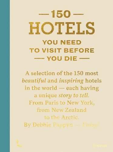 Cover image for 150 Hotels You Need To Visit Before You Die