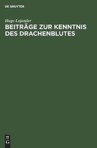 Cover image for Beitrage zur Kenntnis des Drachenblutes