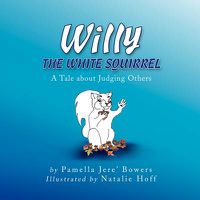 Cover image for Willy the White Squirrel