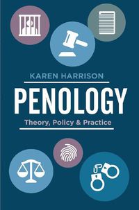 Cover image for Penology: Theory, Policy and Practice