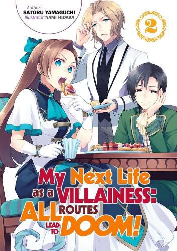 Cover image for My Next Life as a Villainess: All Routes Lead to Doom! Volume 2: All Routes Lead to Doom! Volume 2