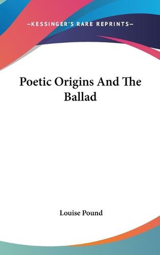 Cover image for Poetic Origins and the Ballad