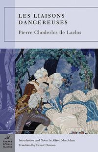 Cover image for Les Liaisons Dangereuses (Barnes & Noble Classics Series)