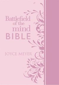 Cover image for Battlefield of the Mind Bible: Renew Your Mind Through the Power of God's Word