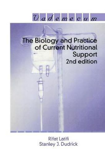 Cover image for The Biology and Practice of Current Nutritional Support