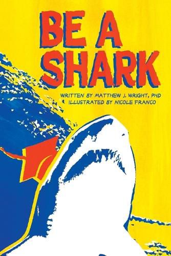 Cover image for Be A Shark
