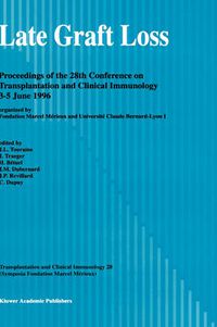 Cover image for Late Graft Loss: Proceedings of the 28th Conference on Transplantation and Clinical Immunology, 3-5 June, 1996