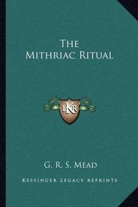 Cover image for The Mithriac Ritual