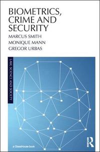 Cover image for Biometrics, Crime and Security