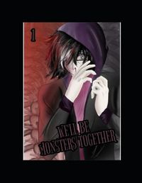 Cover image for We'll be Monsters Together